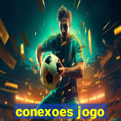 conexoes jogo