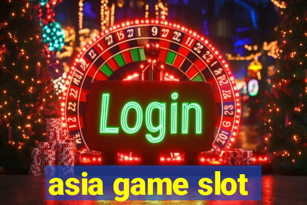 asia game slot