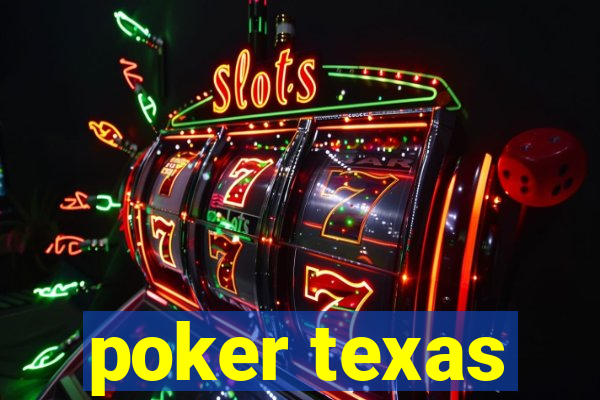 poker texas