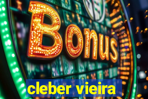 cleber vieira