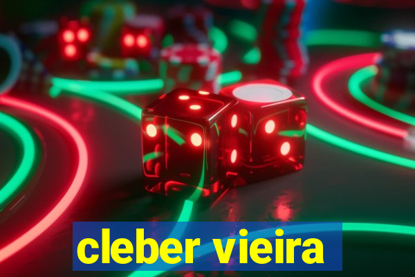 cleber vieira