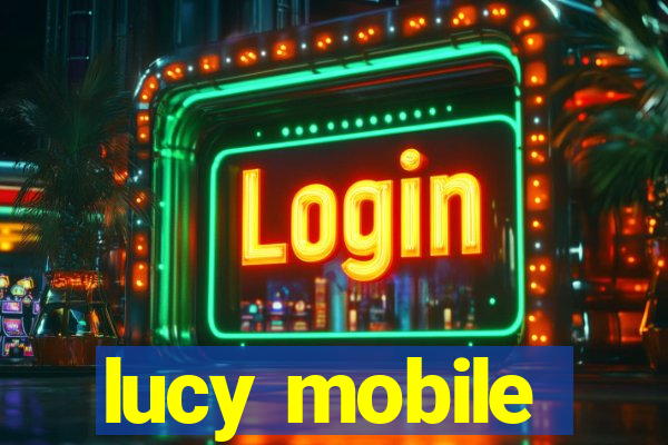 lucy mobile