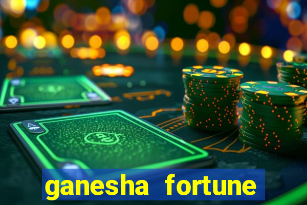 ganesha fortune minutos pagantes