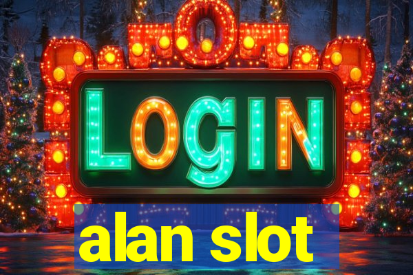 alan slot