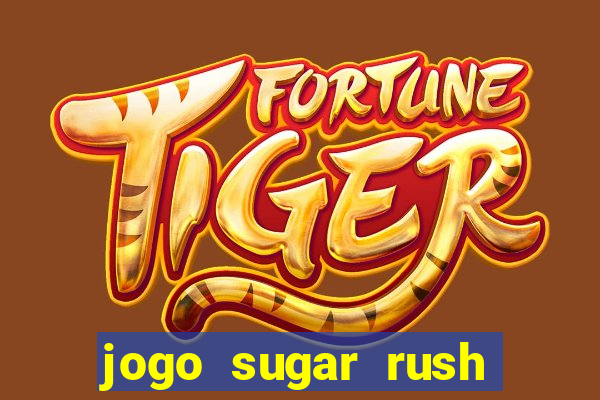 jogo sugar rush paga mesmo