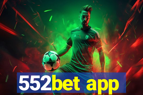 552bet app