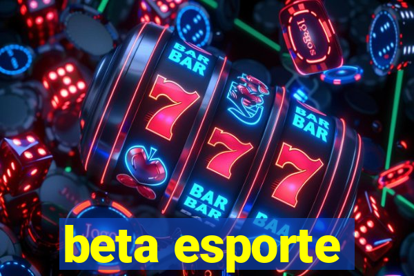 beta esporte