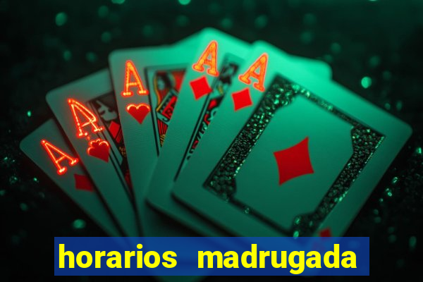 horarios madrugada fortune tiger