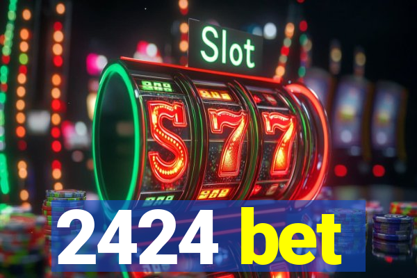 2424 bet