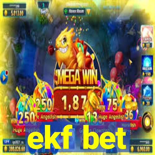 ekf bet