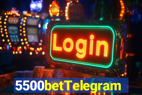 5500betTelegram