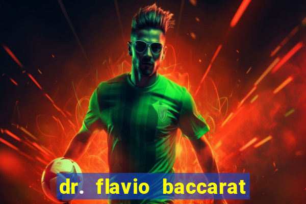 dr. flavio baccarat franco montoro