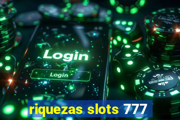 riquezas slots 777