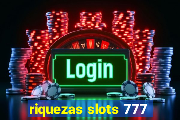 riquezas slots 777