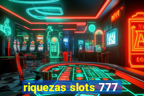 riquezas slots 777