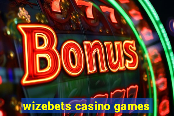 wizebets casino games