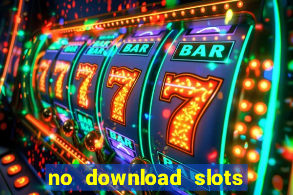 no download slots for free