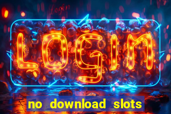 no download slots for free