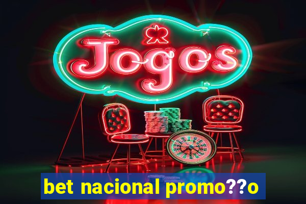 bet nacional promo??o