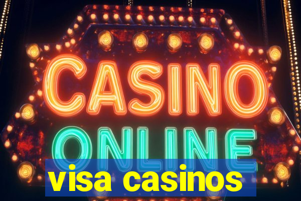 visa casinos