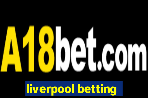 liverpool betting