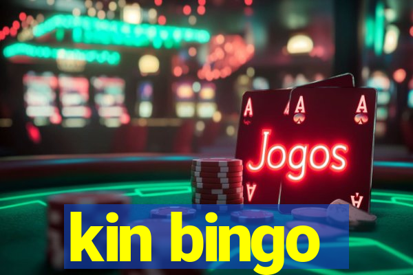 kin bingo