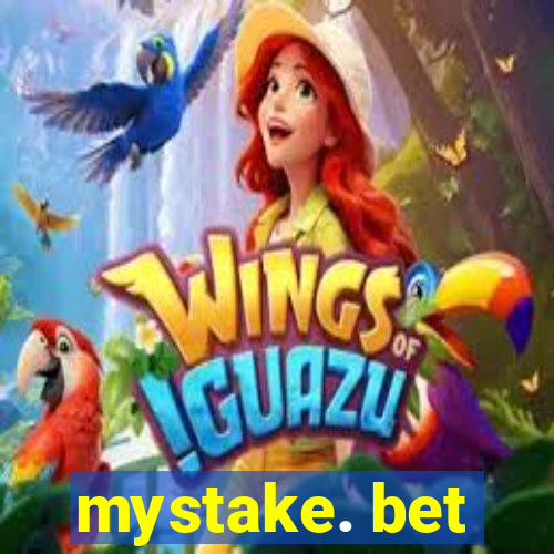 mystake. bet