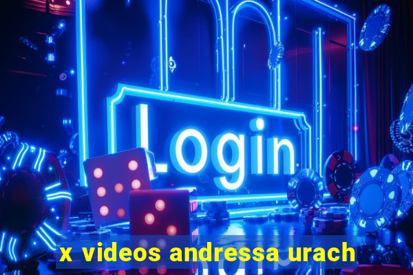 x videos andressa urach