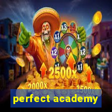 perfect academy