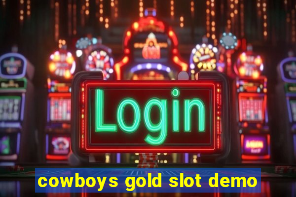 cowboys gold slot demo