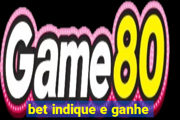 bet indique e ganhe