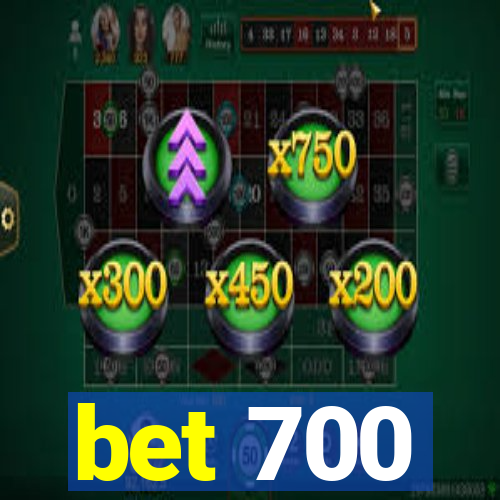 bet 700