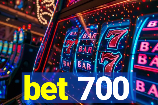 bet 700