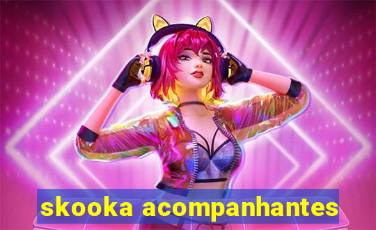 skooka acompanhantes