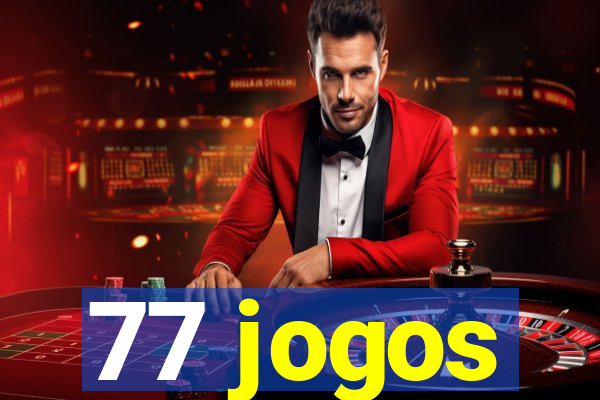 77 jogos