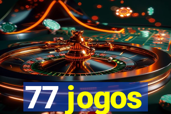 77 jogos