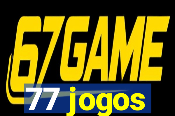 77 jogos