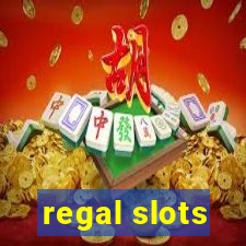 regal slots