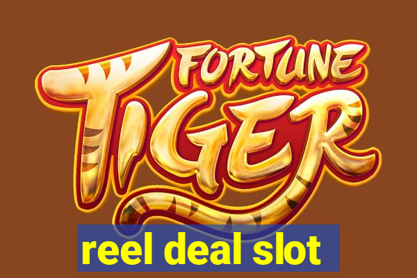 reel deal slot