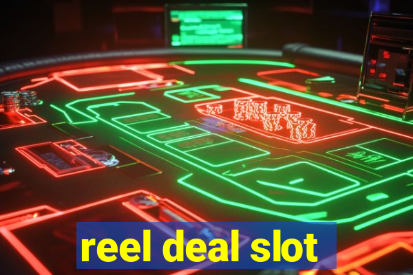 reel deal slot