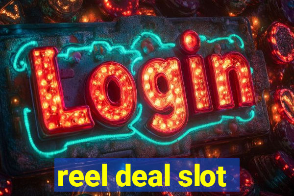 reel deal slot