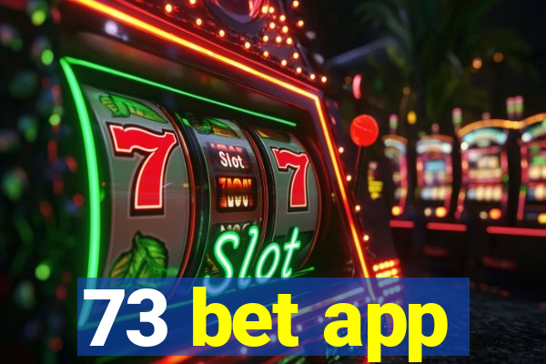 73 bet app