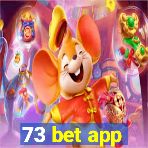 73 bet app