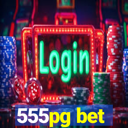 555pg bet