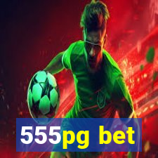 555pg bet