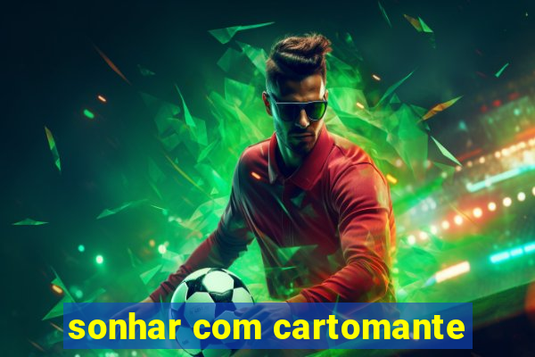 sonhar com cartomante