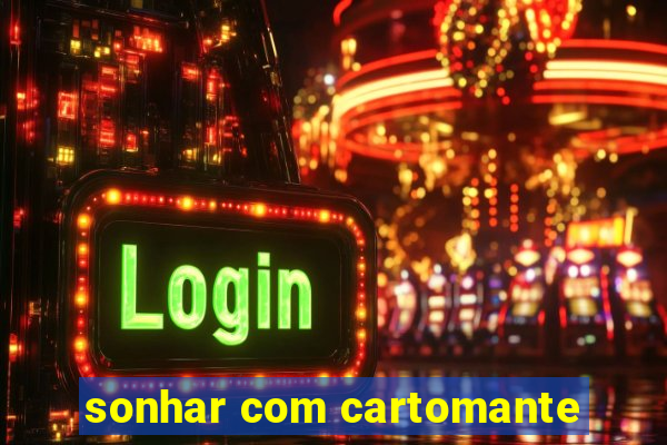 sonhar com cartomante