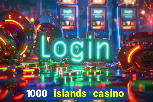 1000 islands casino restaurant menu