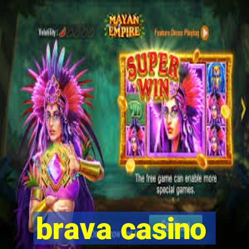 brava casino