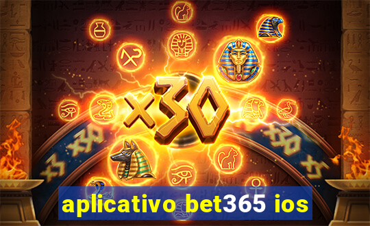 aplicativo bet365 ios